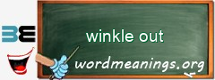 WordMeaning blackboard for winkle out